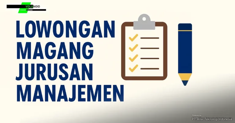 Lowongan Magang Jurusan Manajemen Banner digital bertema lowongan magang jurusan manajemen, menampilkan mahasiswa berdiskusi di ruang kantor modern dengan teks besar “Lowongan Magang Jurusan Manajemen” dan logo Volunoid.com..