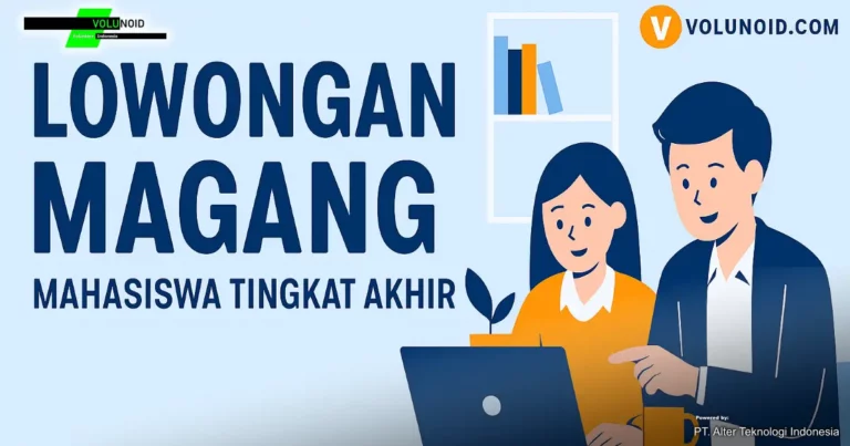 Ilustrasi digital bergaya flat tentang lowongan magang mahasiswa tingkat akhir, menampilkan dua mahasiswa berdiskusi sambil melihat laptop di ruang kerja modern, dengan teks besar “Lowongan Magang Mahasiswa Tingkat Akhir” dan logo Volunoid.com di sudut kanan atas.