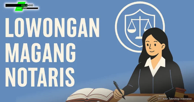 Banner digital bertema lowongan magang notaris menampilkan mahasiswa magang sedang menulis dokumen di meja kerja elegan, didampingi notaris senior, dengan latar rak buku hukum, emblem keadilan, teks “Lowongan Magang Notaris”, dan logo Volunoid.com di pojok bawah.