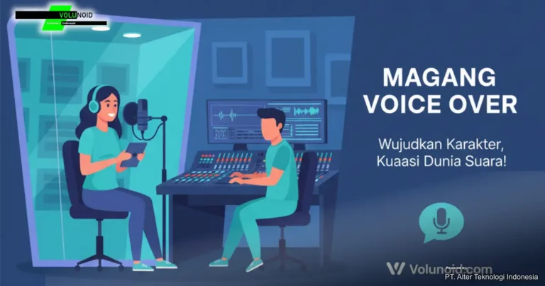 magang voice over Iklan lowongan magang voice over di Volunoid.com
