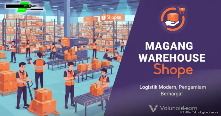 magang warehouse shopee Iklan lowongan magang di warehouse Shopee dari Volunoid.com.