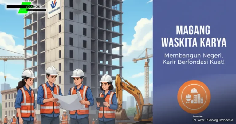 magang waskita karya Iklan lowongan magang di Waskita Karya dari Volunoid.com