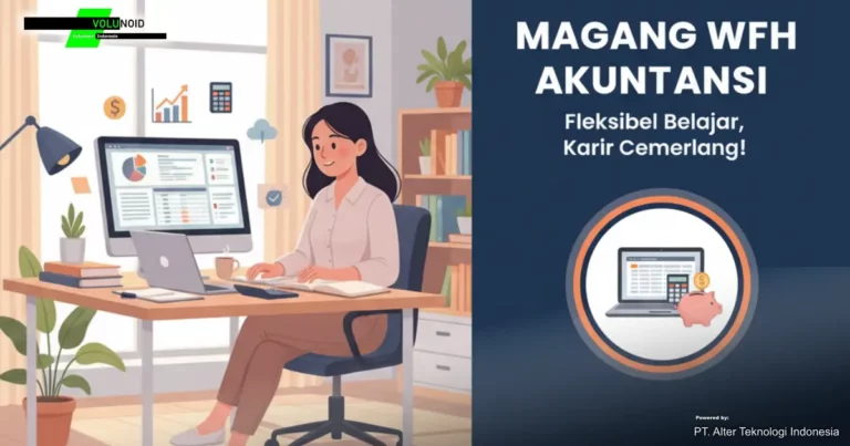 magang wfh akuntansi Iklan lowongan magang WFH akuntansi dari Volunoid.com.