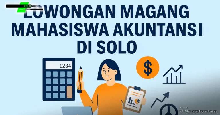 Lowongan Magang Mahasiswa Akuntansi di Solo Poster digital bertema "Lowongan Magang Mahasiswa Akuntansi di Solo" dengan ilustrasi mahasiswa dan ikon keuangan.